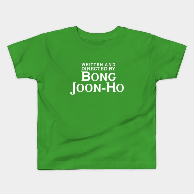 Written and Directed by Bong Joon-Ho Kids T-Shirt by RafaRodrix